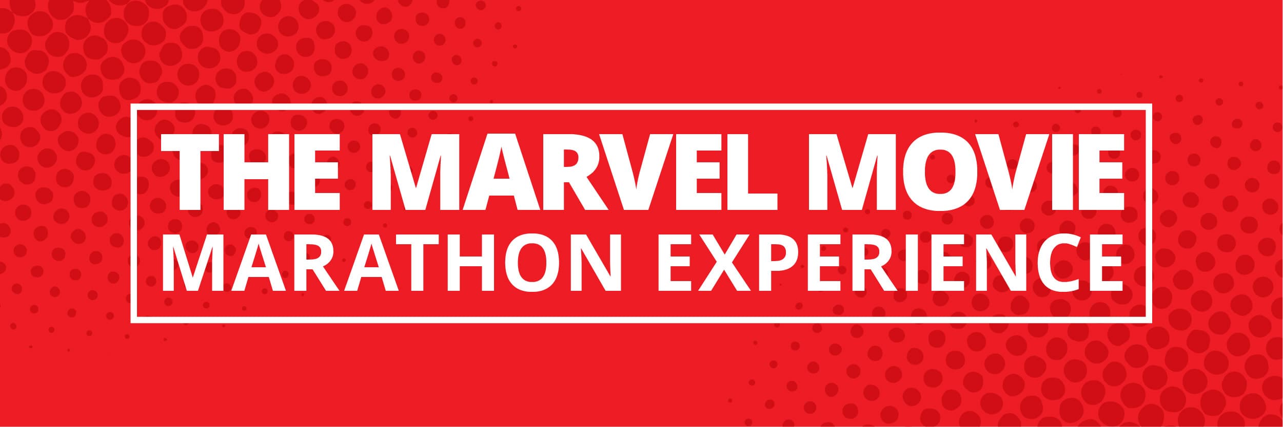 Marvel Movie Marathon Experience