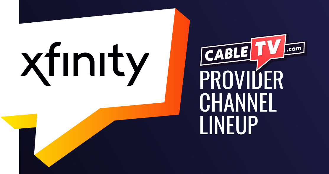 Xfinity Channel Lineup presented by CableTV.com