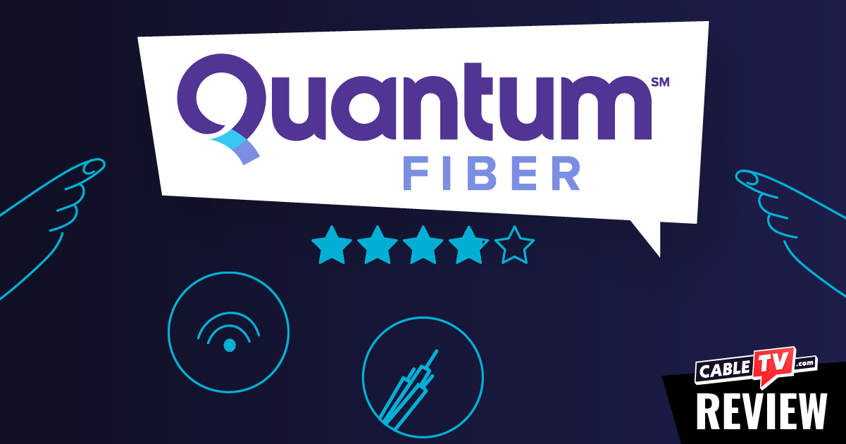 Quantum Fiber review by CableTV.com