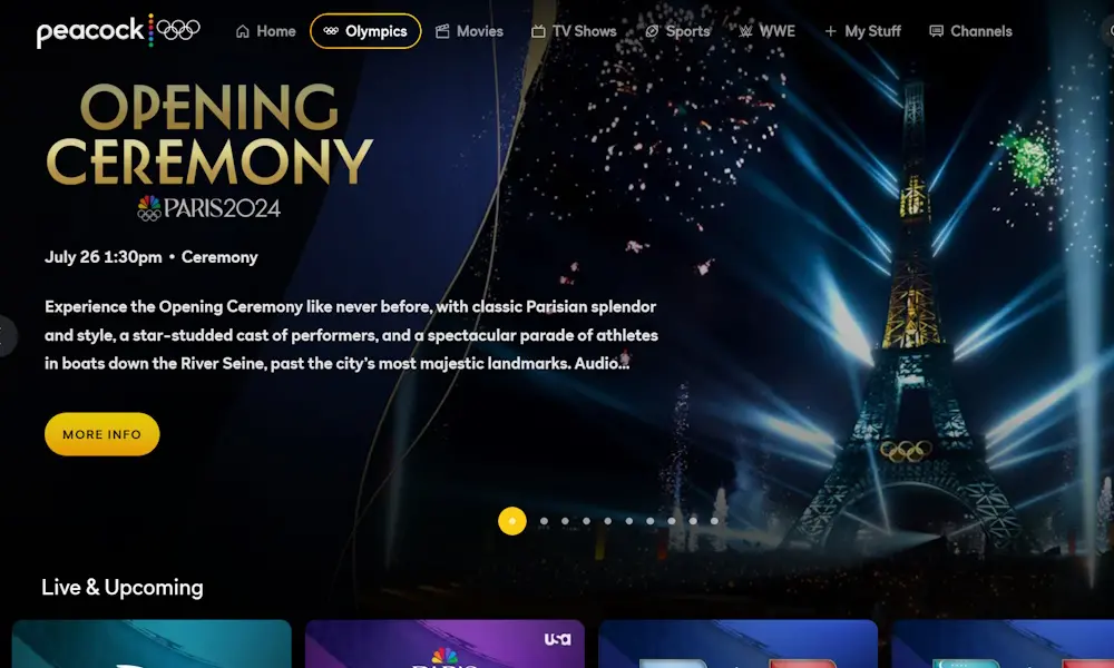 The Olympics hub page on Peacock. To the right is a large graphic of the Eiffel Tower surrounded by fireworks. To its left are the words OPENING CEREMONY PARIS 2024, July 26 1:30pm. Below this is a carousel of live and upcoming events, although they are cut off and it is hard to tell what they are.