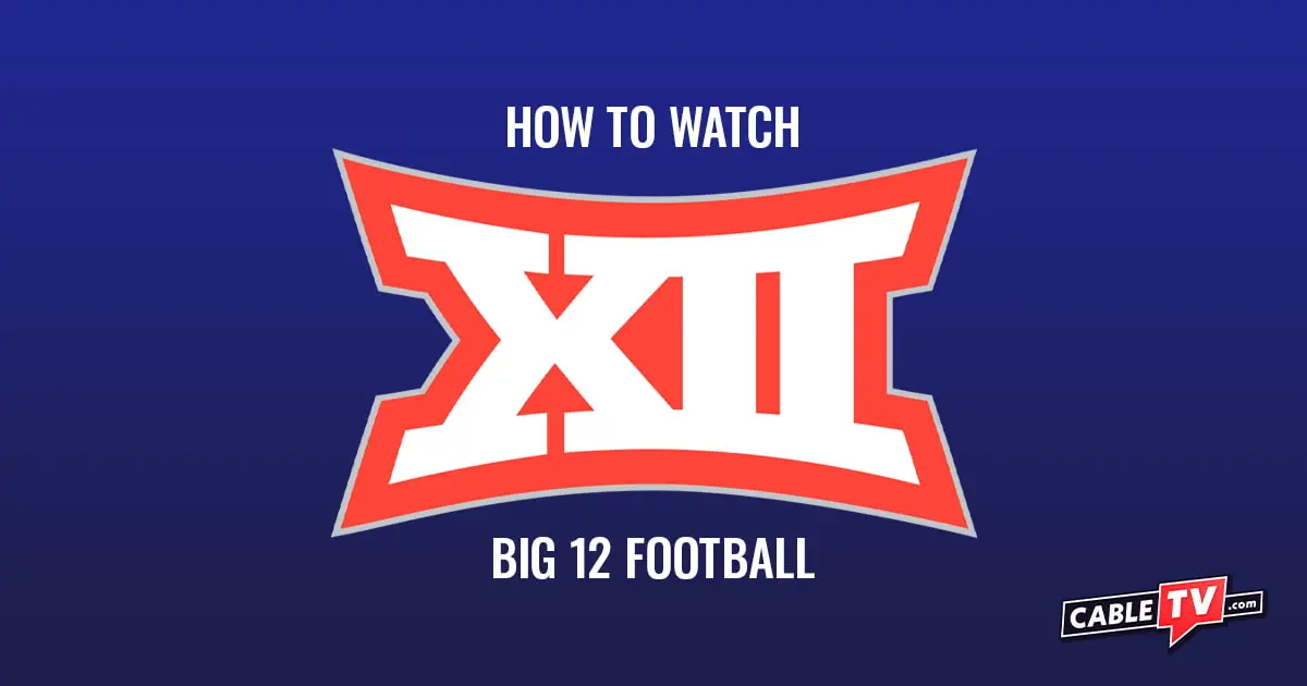 How to watch Big 12 football