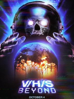 The V/H/S: Beyond poster art shows a skull with an astronaut helmet using a crystal ball. The film is covered in How to Watch the V/H/S Movies in Order.